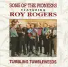 The Sons of the Pioneers - Tumbling Tumbleweeds (feat. Roy Rogers)