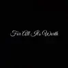 DANSO - For All It's Worth - Single