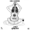 Jorge Paredes - Mis Amores