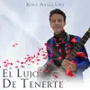 Kike Arellano - El lujo de tenerte - Single