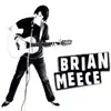 Brian Meece - Brian Meece