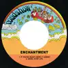 Enchantment - If You're Ready (Here It Comes) - Single