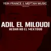 Adil El Miloudi - Hedha Hd El Mektoub