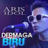 The Aris Official - Dermaga Biru - Single