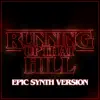 Alala - Running Up That Hill (Epic Synth Version) - Single