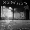 No Mirrors - Dream Ghost Lover - Single