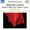 John P. Lynch & University of Kansas Wind Ensemble - Red Line Tango: Music for Wind Band