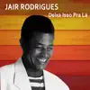 Jair Rodrigues - Deixa Isso pra Lá - Single