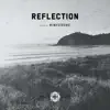 Minestrone & Another Life Music - Reflection (DJ Mix)