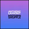 Anthony Lamont - Midtown Shuffle - Single