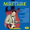 Mike Laure - De Vacilón Con Mike Laure