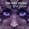 One Man Sound - I Will Survive - Single