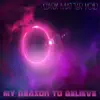 Dark Matter Void - My Reason to Believe - Single