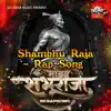 Rushikesh Pawar - Shambhu Raja - Rap Song - Single