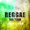 Various Artists - Reggae Tag Team Selection - The Return (Platinum Edition)