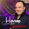 Hovsep Gomidas - Hamard Tur - Single