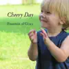 Fountain of Grace - Cheery Day - Single