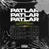 Dyrn - Patlar Patlar - Single