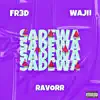 Ravorr, FR3D THE PRODUCER & WAJII - Sadewa - Single