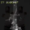 XV Jackpot - Mirror - Single