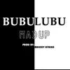 Bubulubu - Mad Up - Single