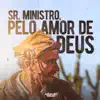 Adelmário Coêlho - Sr. Ministro, pelo Amor de Deus - Single