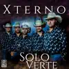 Xterno - Solo Con Verte - Single