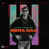 Lovi Arora & Rinku Villasra - Mera Naa - Single