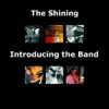 The Shining - Introducing the Band