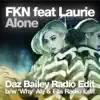 FKN - FKN feat Laurie - Alone (Single)