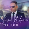 Sérgio Maposse - Vou Fingir - Single