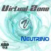 Virtual Zone - Neutrino - Single