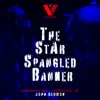 John Redmon - The Star Spangled Banner - Single