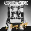 Alessandro Napolitano - A Long Day (With My Friends)