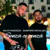 Giampiero Macaluso - Senza ce penzà (feat. Salvo Randazzo) - Single