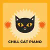 Cat Music, Pet Music Therapy & PETS LOVE MUSIC - Chill Cat Piano