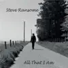 Steve Ransome - All That I Am