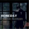 Peyton Parrish - Someday - Single