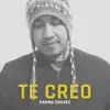 Hanns Chavez - Te Creo - Single