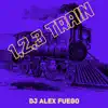 dj alex fuego - 1,2,3 Train - Single