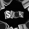 nostyle - SICK - Single