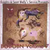 Various Artists - Knights In Saint Wally's Service Presents: Bobobn, Vol. 7