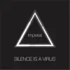 Silence is a Virus - Imperial - Single