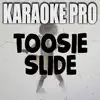 Karaoke Pro - Toosie Slide (Originally Performed By Drake) [Karaoke Version] - Single