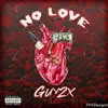 Guy2x - No Love - Single