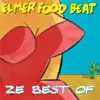 Elmer Food Beat - Ze Best Of