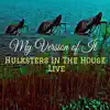 My Version of It - Hulkster's In the House (Live) [Live] - Single