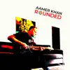 Aamer Khan - Rounded