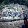 Sleepmarks - Evaporating Haze - EP