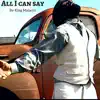 King Malachi - All I Can Say - Single